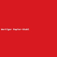 Wertiger Papier-Stuhl