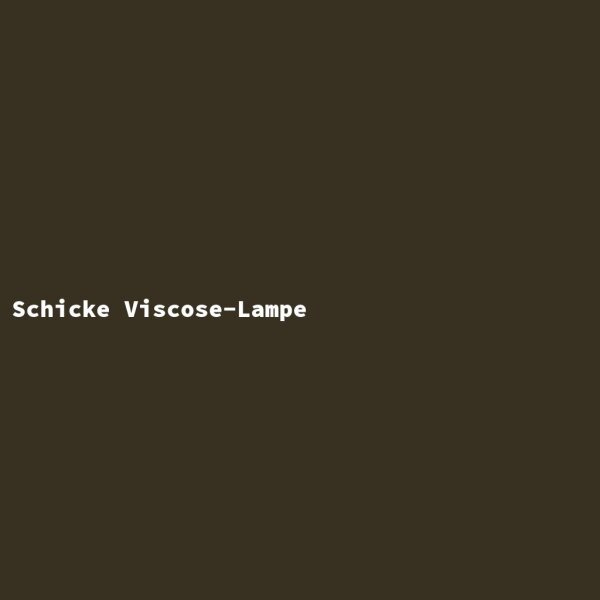 Schicke Viscose-Lampe