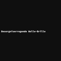 Besorgniserregende Wolle-Brille