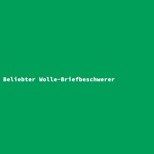 Beliebter Wolle-Briefbeschwerer
